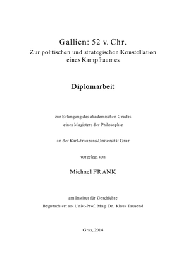 Gallien: 52 V. Chr. Zur Politischen Und Strategischen Konstellation Eines Kampfraumes