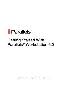 Getting Started with Parallels® Workstation 6.0