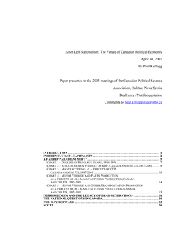 After Left Nationalism: the Future of Canadian Political Economy April 30, 2003 by Paul Kellogg Paper Presented to the 2003 Meet