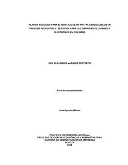 Plan De Negocios Para El Montaje De Un Portal Especializado En Proveer Productos Y Servicios Para La Comunidad De La Música Electrónica En Colombia