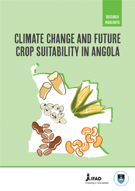 Climate Change and Future Crop Suitability in Angola Research Highlights – Climate Change and Future Crop Suitability in Angola