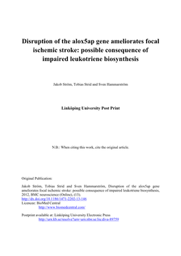 Disruption of the Alox5ap Gene Ameliorates Focal Ischemic Stroke: Possible Consequence of Impaired Leukotriene Biosynthesis