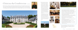 Chateau Du Coudreceau and Leads the Impeccable Team That Make This Chateau Du Coudreceau Property One of the Most Sought-After Private Estates in France