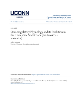 Osmoregulatory Physiology and Its Evolution in the Threespine Stickleback (Gasterosteus Aculeatus) Jeffrey N