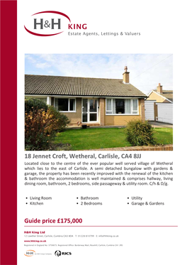 18 Jennet Croft, Wetheral, Carlisle, CA4 8JJ Located Close to the Centre of the Ever Popular Well Served Village of Wetheral Which Lies to the East of Carlisle