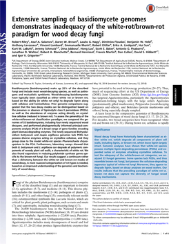 Extensive Sampling of Basidiomycete Genomes Demonstrates Inadequacy of the White-Rot/Brown-Rot Paradigm for Wood Decay Fungi Robert Rileya, Asaf A
