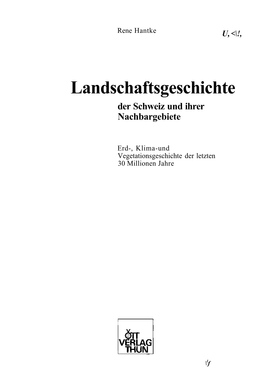 Landschaftsgeschichte Der Schweiz Und Ihrer Nachbargebiete