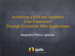 Achieving a Safe and Seamless User Experience Through Accessible Web Applications