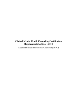 Clinical Mental Health Counseling Certification Requirements by State - 2018 Licensed Clinical Professional Counselor (LCPC)