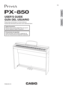 PX-850 USER’S GUIDE English GUÍA DEL USUARIO Please Keep All Information for Future Reference