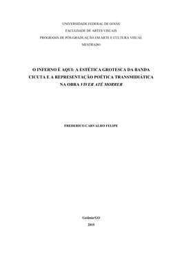 A Estética Grotesca Da Banda Cicuta E a Representação Poética Transmidiática Na Obra Viver Até Morrer