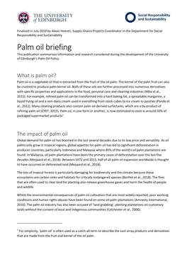 Palm Oil Briefing This Publication Summarises Information and Research Considered During the Development of the University of Edinburgh’S Palm Oil Policy