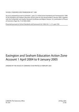 Easington and Seaham Education Action Zone Acount 1 April 2004 To