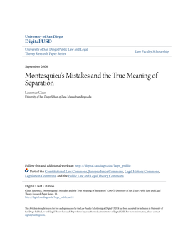 Montesquieu's Mistakes and the True Meaning of Separation Laurence Claus University of San Diego School of Law, Lclaus@Sandiego.Edu