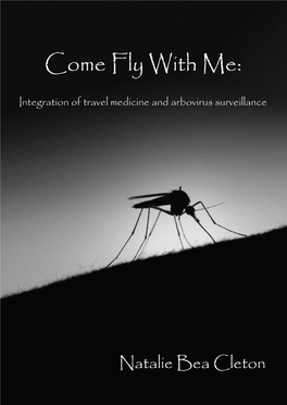 Come Fly with Me: Integration of Travel Medicine and Arbovirus Surveillance | Natalie Bea Cleton 2016