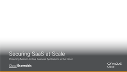 Cloud Essentials: Securing Saas at Scale