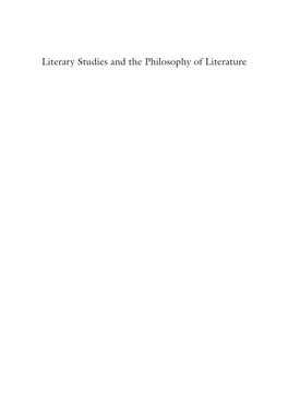 Literary Studies and the Philosophy of Literature Andrea Selleri • Philip Gaydon Editors Literary Studies and the Philosophy of Literature