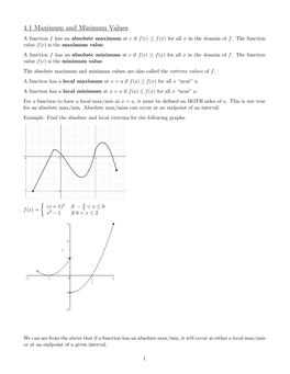 4.1 Maximum and Minimum Values a Function F Has an Absolute Maximum at C If F(C) ≥ F(X) for All X in the Domain of F