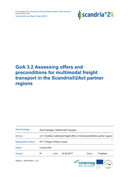 Goa 3.2 Assessing Offers and Preconditions for Multimodal Freight Transport in the Scandria®2Act Partner Regions