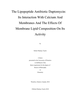 The Lipopeptide Antibiotic Daptomycin: Its Interaction with Calcium and Membranes and the Effects of Membrane Lipid Composition on Its Activity