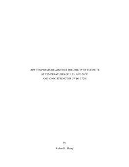 Low Temperature Aqueous Solubility of Fluorite at Temperatures of 5, 25, and 50 Oc and Ionic Strengths up to 0.72M