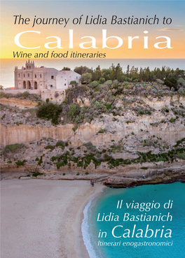 Il Viaggio Di Lidia Bastianich in Calabria Itinerari Enogastronomici