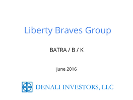 Liberty Braves Group