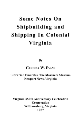 Some Notes on Shipbuilding and Shipping in Colonial Virginia