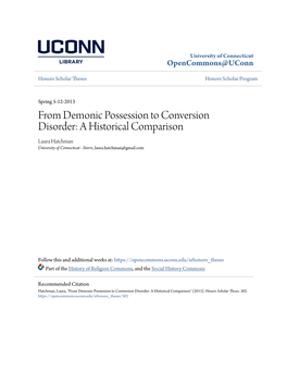 From Demonic Possession to Conversion Disorder: a Historical Comparison Laura Hatchman University of Connecticut - Storrs, Laura.Hatchman@Gmail.Com