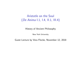 Aristotle on the Soul (De Anima I.1, I.4, II.1, III.4)