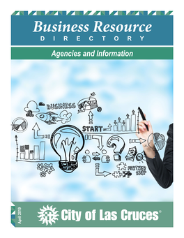 Business Resource DIRECTORY Agencies and Information April 2019 Office of the Mayor