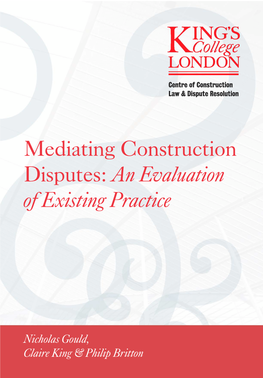 Mediating Construction Disputes: an Evaluation of Existing Practice