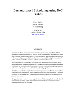 Demand-Based Scheduling Using Noc Probes