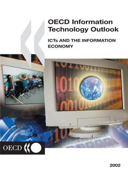 OECD Information Technology Outlook OECD Information Technology Outlook 2002 « Icts and the INFORMATION ECONOMY