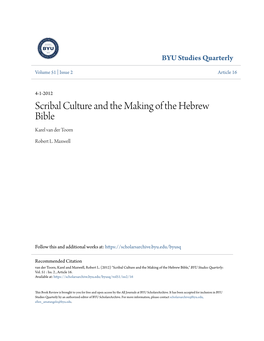 Scribal Culture and the Making of the Hebrew Bible Karel Van Der Toorn