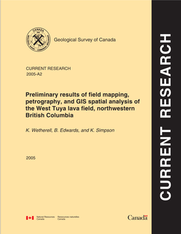 Preliminary Results of Field Mapping, Petrography, and GIS Spatial Analysis of the West Tuya Lava Field, Northwestern British Columbia