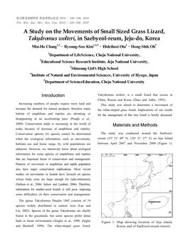 A Study on the Movements of Small Sized Grass Lizard, Takydromus