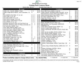 Visiting Park Canteen Menu Effective Date: 08/12/19 Secondary Item Group ALL Beverages Condiments Coffee, Indv., Decafe, SANKA, 1.9 Gm