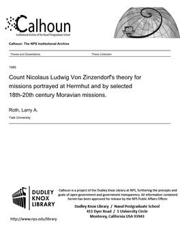 Count Nicolaus Ludwig Von Zinzendorf's Theory for Missions Portrayed at Herrnhut and by Selected 18Th-20Th Century Moravian Missions