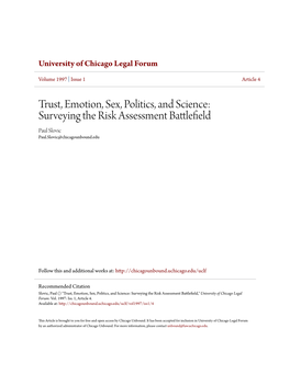 Trust, Emotion, Sex, Politics, and Science: Surveying the Risk Assessment Battlefield Paul Slovic Paul.Slovic@Chicagounbound.Edu