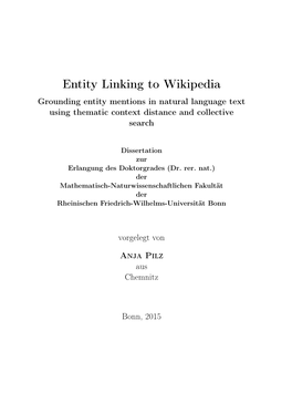 Entity Linking to Wikipedia Grounding Entity Mentions in Natural Language Text Using Thematic Context Distance and Collective Search