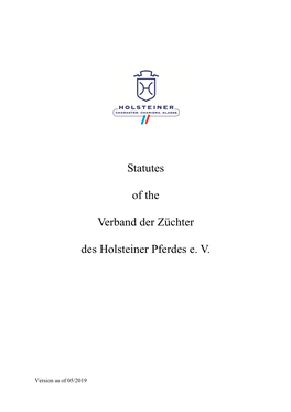 Statutes of the Verband Der Züchter Des Holsteiner Pferdes E. V