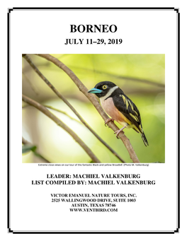 Borneo July 11–29, 2019