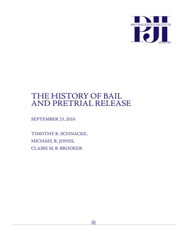 The History of Bail and Pretrial Release