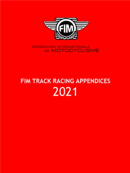 Fim Track Racing Appendices 2021