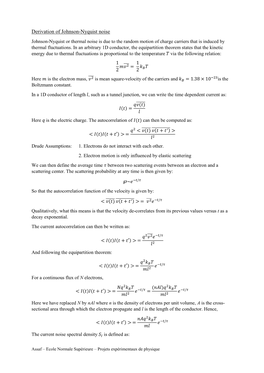 Derivation of Johnson-Nyquist Noise Johnson-Nyquist Or Thermal Noise Is Due to the Random Motion of Charge Carriers That Is Induced by Thermal Fluctuations