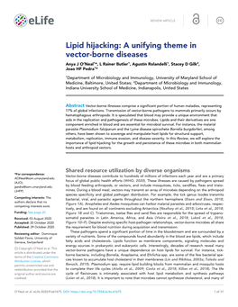 Lipid Hijacking: a Unifying Theme in Vector-Borne Diseases Anya J O’Neal1*, L Rainer Butler1, Agustin Rolandelli1, Stacey D Gilk2, Joao HF Pedra1*