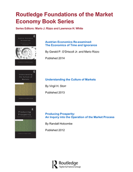 Routledge Foundations of the Market Economy Book Series Series Editors: Mario J