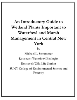 An Introductory Guide to Wetland Plants Important to Waterfowl and Marsh Management in Central New York by Michael L