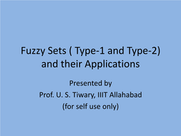 Fuzzy Sets ( Type-1 and Type-2) and Their Applications